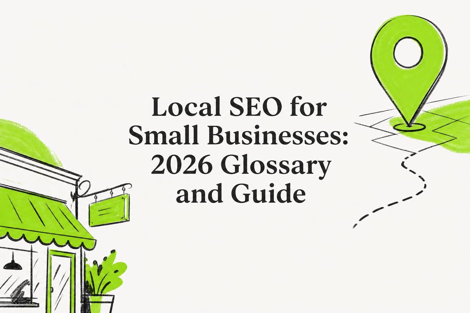 Local SEO for small businesses glossary and guide for Google Maps and near me rankings